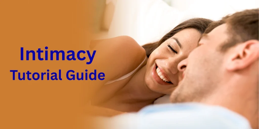 intimacy Tutorial